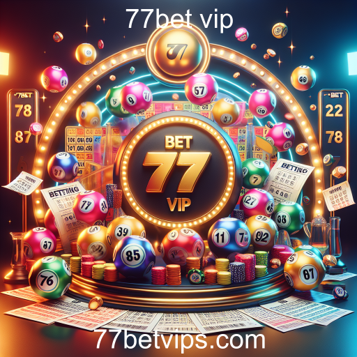 Descubra a Emoção da Loteria no 77bet VIP